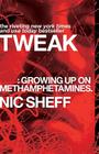 Tweak: Growing Up on Methamphetamines Cover Image