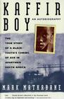 Kaffir Boy: The True Story of a Black Youth's Coming of Age in Apartheid South Africa Cover Image