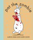 Pat the Zombie: A Cruel Adult Spoof Cover Image