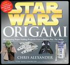 Star Wars Origami: 36 Amazing Paper-Folding Projects from a Galaxy Far, Far Away... Cover Image