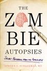 The Zombie Autopsies: Secret Notebooks from the Apocalypse Cover Image
