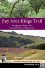Bay Area Ridge Trail: The Official Guide for Hikers, Mountain Bikers and Equestrians Cover Image