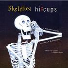 Skeleton Hiccups Cover Image