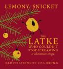The Latke Who Couldn't Stop Screaming: A Christmas Story Cover Image