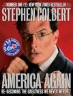 America Again: Re-Becoming the Greatness We Never Weren't: Now in 3-D High-Def Depthiness! [With 3-D Glasses] Cover Image